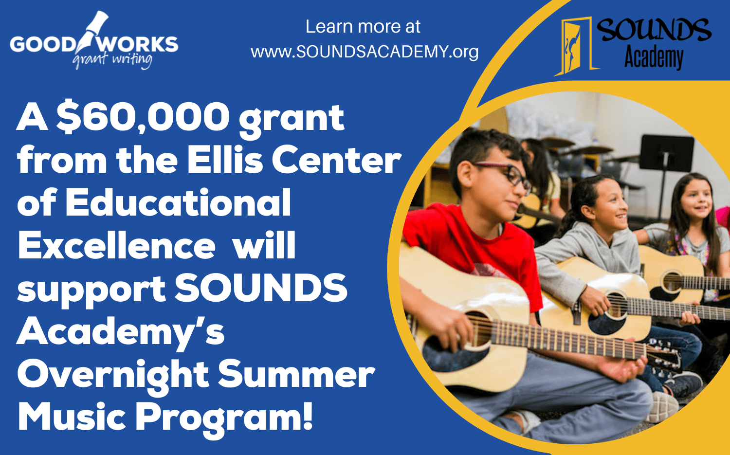 SOUNDS Academy’s Overnight Summer Music Program Good Works Grants